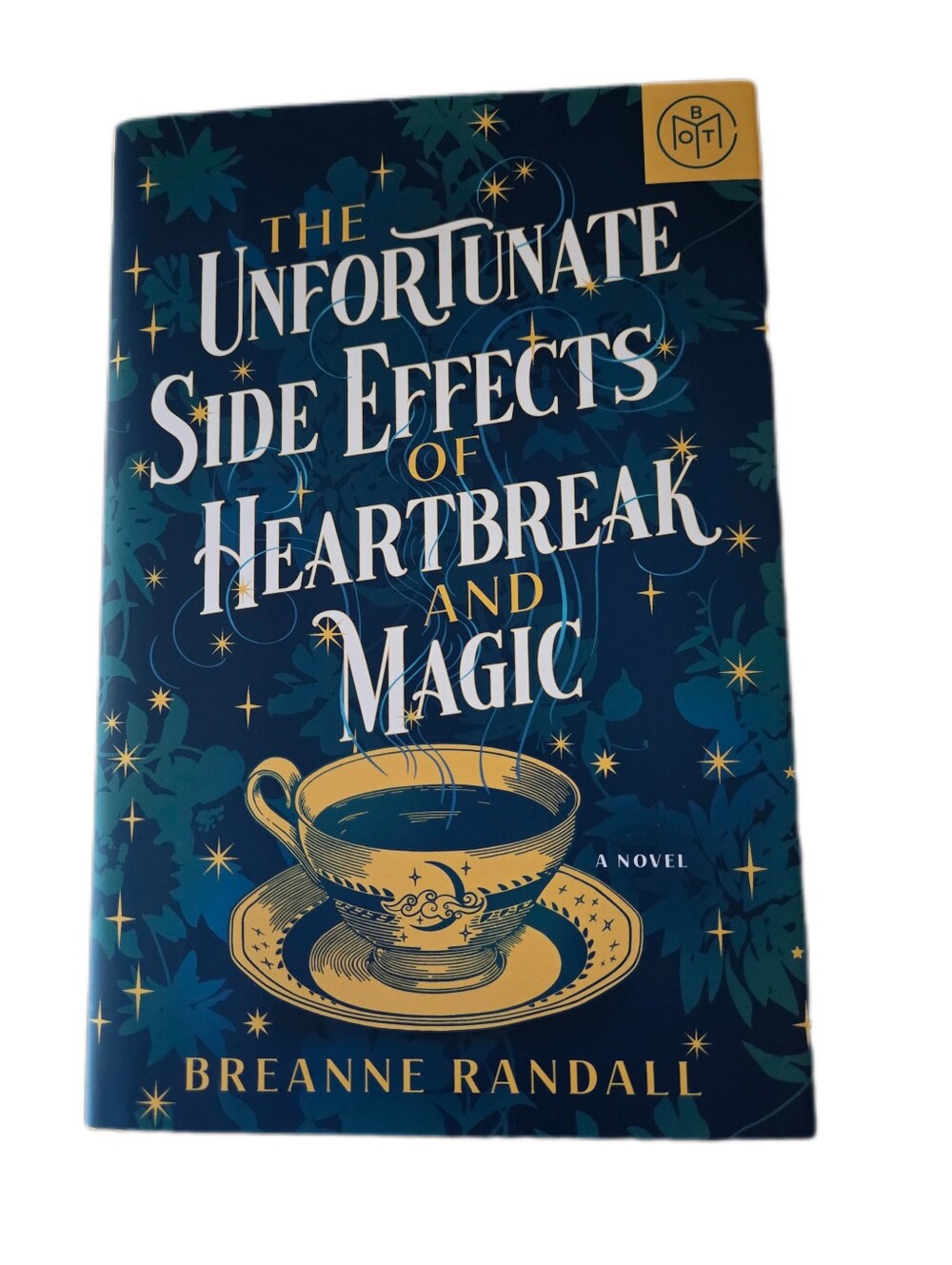 The Unfortunate Effects Of Heartbreak And Magic Breanne Randall Hardback Book